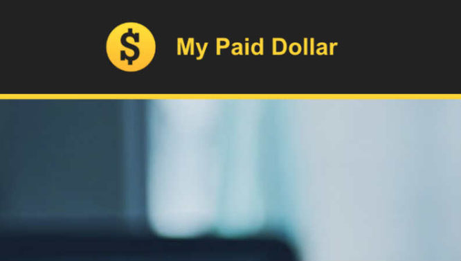 Mypaidollar complaints. My Paid Dollar fake or real? Mypaidollar legit or fraud?